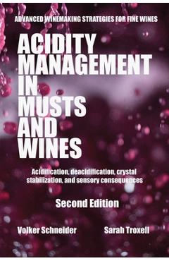 Coperta cărții 'Acidity Management in Musts and Wines, Second Edition: Acidification, deacidification, crystal stabilization, and'