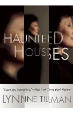 Coperta cărții 'Haunted Houses - Lynne Tillman'