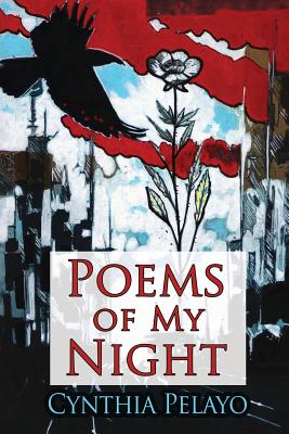 Poems of My Night - Cynthia Pelayo