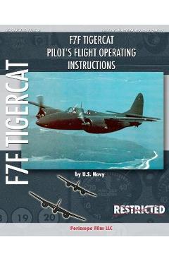 Poza produsului F7F Tigercat Pilot's Flight Operating Instructions - U. S. Navy