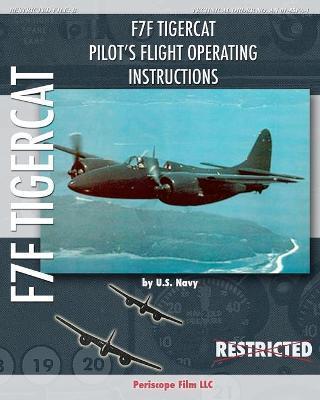 F7F Tigercat Pilot's Flight Operating Instructions - U. S. Navy