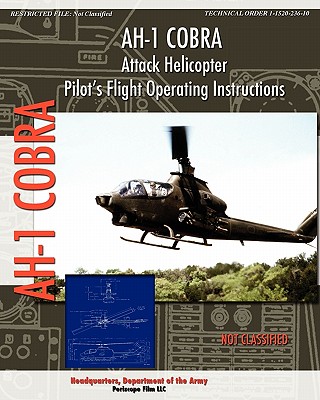 AH-1 Cobra Attack Helicopter Pilot's Flight Operating Instructions - Headquarters Department Of The Army