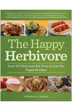 Poza produsului The Happy Herbivore Cookbook: Over 175 Delicious Fat-Free & Low-Fat Vegan Recipes - Lindsay S. Nixon