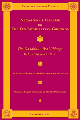 Nagarjuna's Treatise on the Ten Bodhisattva Grounds: The Dasabhumika Vibhasa - Nagarjuna