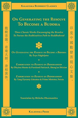 On Generating the Resolve to Become a Buddha - Arya Nagarjuna
