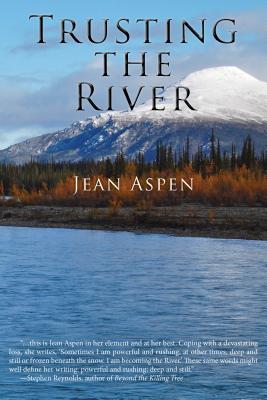 Trusting the River - Jean Aspen