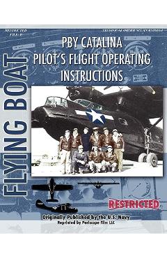 Poza produsului Pby Catalina Pilot's Flight Operating Instructions - United States Navy