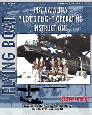 Pby Catalina Pilot's Flight Operating Instructions - United States Navy