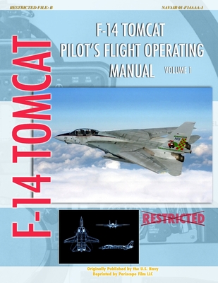 F-14 Tomcat Pilot's Flight Operating Manual Vol. 1 - United States Navy