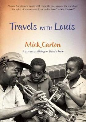 Coperta cărții 'Travels with Louis - Mick Carlon'
