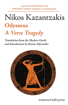 Odysseus: A Verse Tragedy - Nikos Kazantzakis