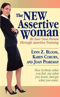 The New Assertive Woman - Lynn Bloom
