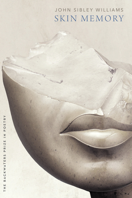 Skin Memory - John Sibley Williams