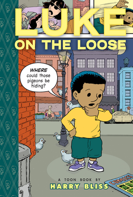 Luke on the Loose: Toon Level 2 - Harry Bliss