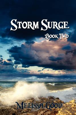 Storm Surge - Book Two - Melissa Good