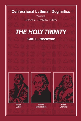 The Holy Trinity (paperback) - Carl L. Beckwith