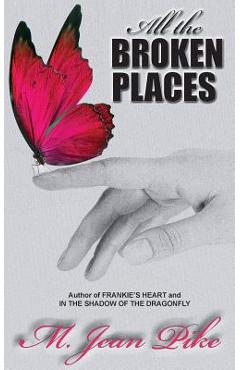 Coperta cărții 'All the Broken Places - M. Jean Pike'