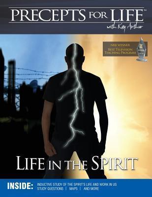 Precepts For Life Study Companion: Life in the Spirit - Kay Arthur