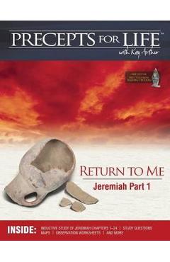Coperta cărții 'Precepts For Life Study Companion: Return to Me (Jeremiah Part 1) - Kay Arthur'