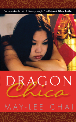 Coperta cărții 'Dragon Chica - May-lee Chai'