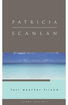 Fair-Weather Friend - Patricia Scanlan