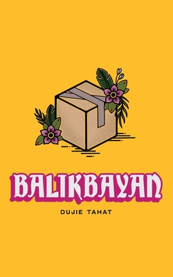 Balikbayan - Dujie Tahat