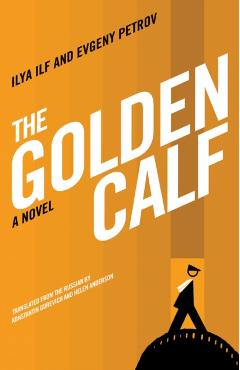 The Golden Calf - Ilya Ilf