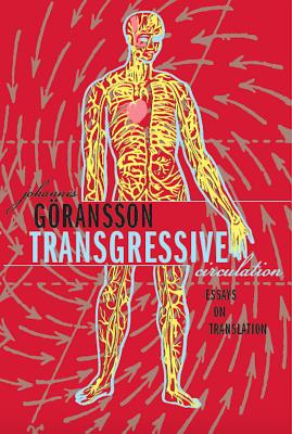 Transgressive Circulation - Johannes Goransson
