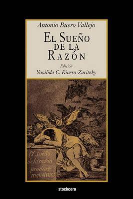 El Sueño de La Razón - Antonio Buero Vallejo