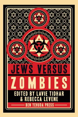 Jews vs Zombies - Lavie Tidhar
