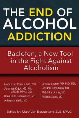The End of Alcohol Addiction: Baclofen, a New Tool in the Fight Against Alcoholism - Mathis Heydtmann
