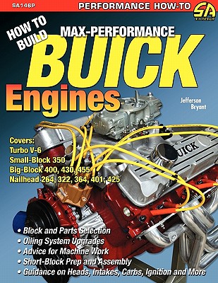 How to Build Max-Performance Buick Engines - Jefferson Bryant