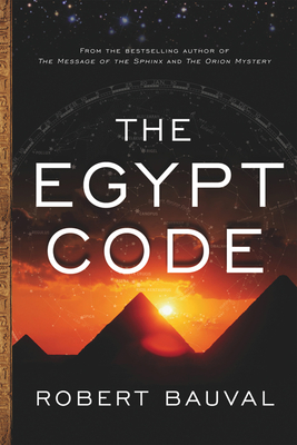 The Egypt Code - Robert Bauval