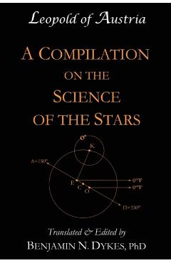 A Compilation on the Science of the Stars - Benjamin N. Dykes
