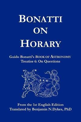 Bonatti on Horary - Guido Bonatti