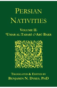 Persian Nativities II: Umar Al-Tabari and Abu Bakr - 'umar Al-tabari