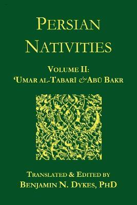Persian Nativities II: Umar Al-Tabari and Abu Bakr - 'umar Al-tabari