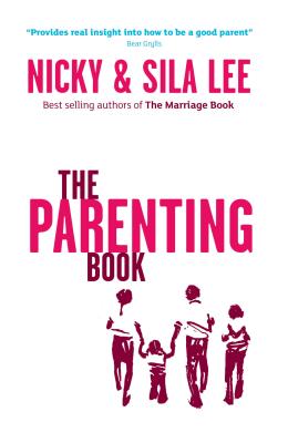 The Parenting Book North American Edition - Nicky And Sila Lee