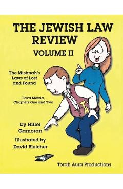 Coperta cărții 'Jewish Law Review Vol. II: The Mishnah's Laws of Lost and Found - Hillel Gamoran'