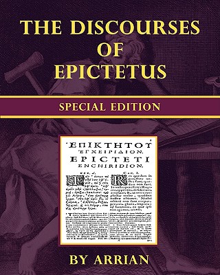 The Discourses of Epictetus - Special Edition - George Long