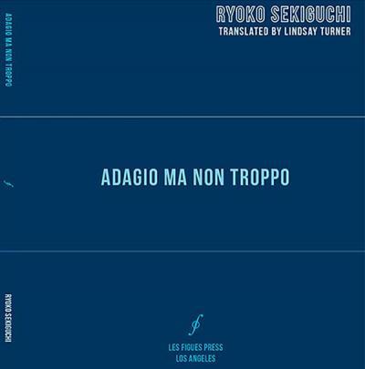 Adagio Ma Non Troppo - Ryoko Sekiguchi