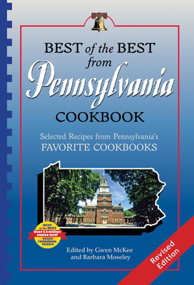 Coperta cărții 'Best of the Best from Pennsylvania Cookbook: Selected Recipes from Pennsylvania's Favorite Cookbooks - Gwen Mckee'