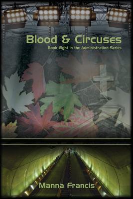 Blood & Circuses - Manna Francis