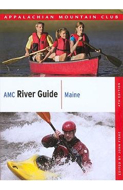 Coperta cărții 'AMC River Guide: Maine - John Fiske'