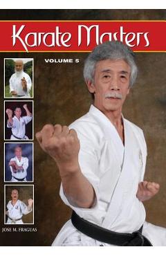 Coperta cărții 'Karate Masters Volume 5 - Jose M. Fraguas'