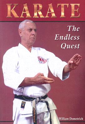 Karate: The Endless Quest - William Dometrich