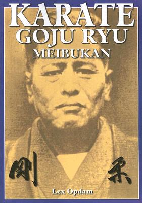 Karate Goju Ryu Meibukan - Lex Opdam