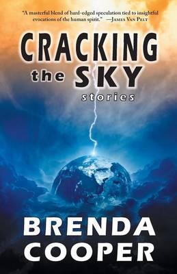 Cracking the Sky - Brenda Cooper