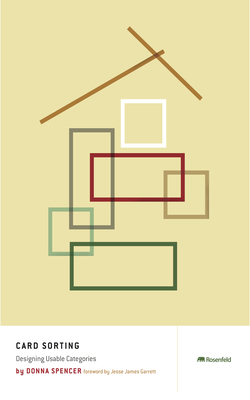 Card Sorting: Designing Usable Categories - Donna Spencer