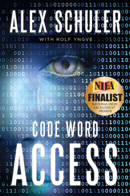 Code Word Access: Volume 1 - Alex Schuler